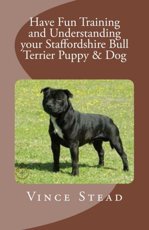 Product picture Have Fun Training and Understanding your Staffordshire Bull 